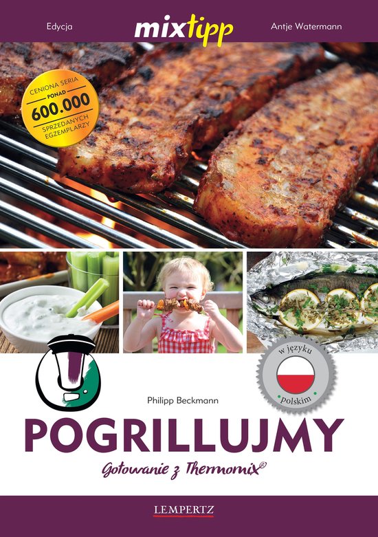 Kochen mit dem Thermomix - MIXtipp Pogrillujmy (polskim) - cover