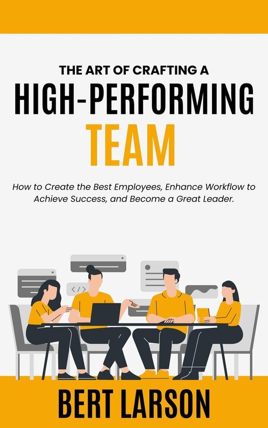 The Art of Crafting a High-Performing Team - cover