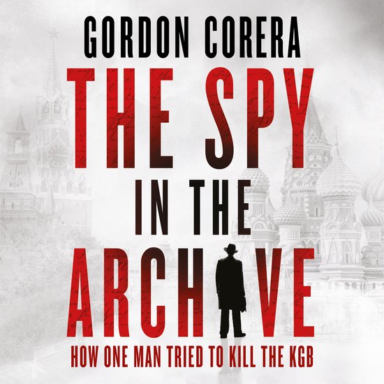 The Spy in the Archive - cover