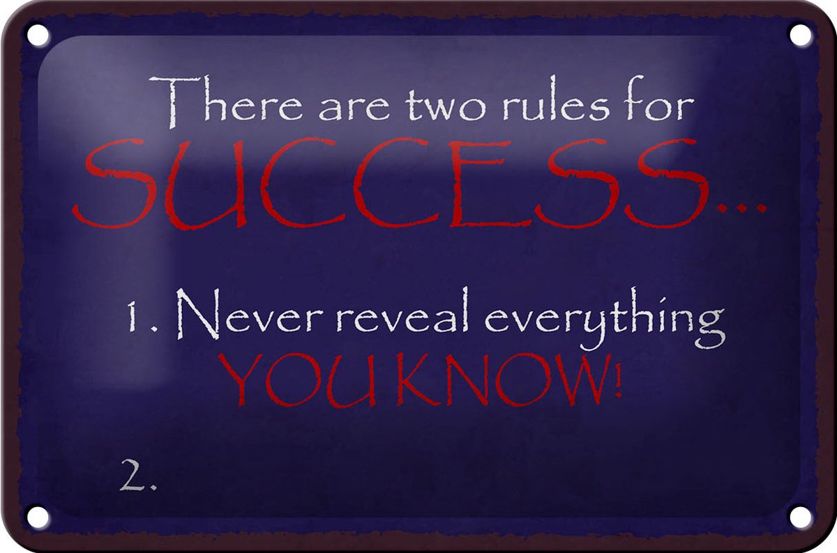 Blechschild Spruch 18x12cm two rules for Success never