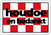 Houdoe En Bedankt In Brabantse Vlag Sticker Maat S (max. 10 x 10cm)