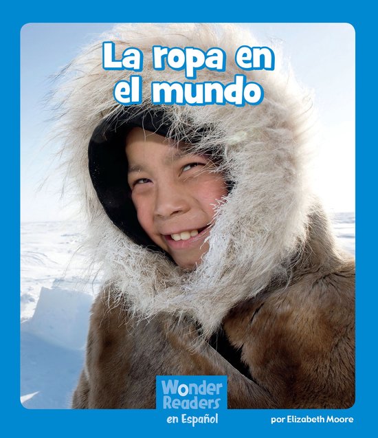 Wonder Readers Spanish Emergent - La ropa en el mundo