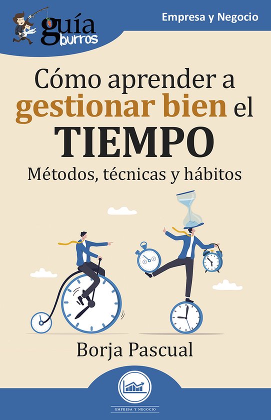 GuíaBurros: Cómo aprender a gestionar bien el tiempo - cover