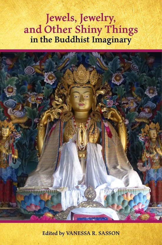 Jewels, Jewelry, and Other Shiny Things in the Buddhist Imag ... - cover
