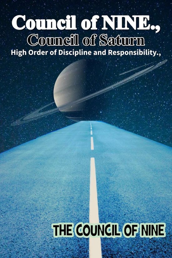 Council of NINE Council of Saturn High Order of Discipline a ... - cover