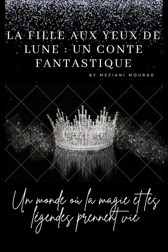 La fille aux yeux de lune : Un conte fantastique