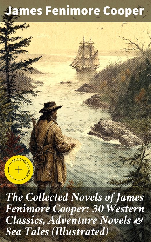 The Collected Novels of James Fenimore Cooper: 30 Western Cl ... - cover