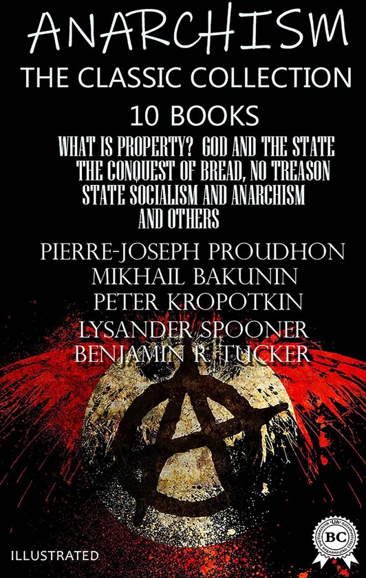 Anarchism. The Classic Collection (10 books). Illustrated - cover
