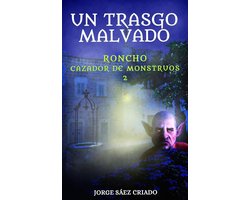 Roncho, cazador de monstruos 2 - Un trasgo malvado