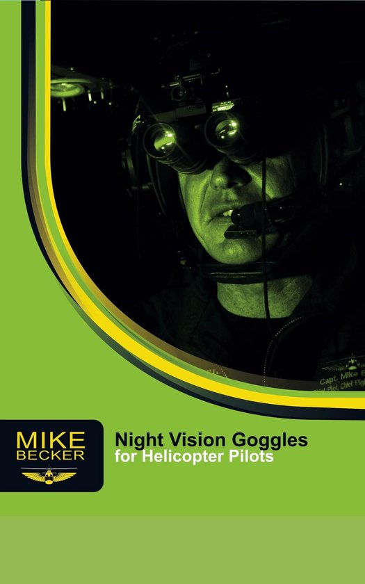 For Helicopter Pilots - Night Vision Goggles for Helicopter  ... - cover