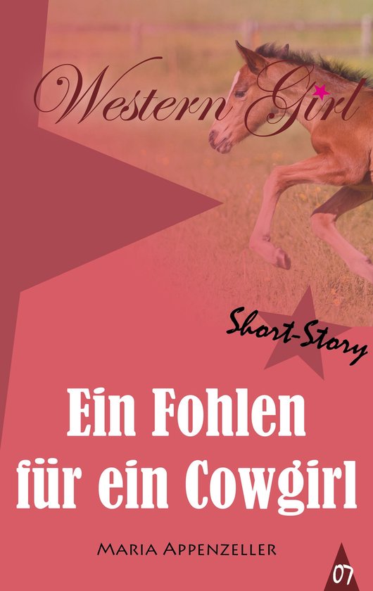 Western Girl 7 - Ein Fohlen für ein Cowgirl - cover