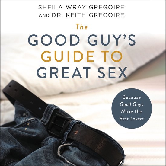 The Good Guy's Guide to Great Sex - cover