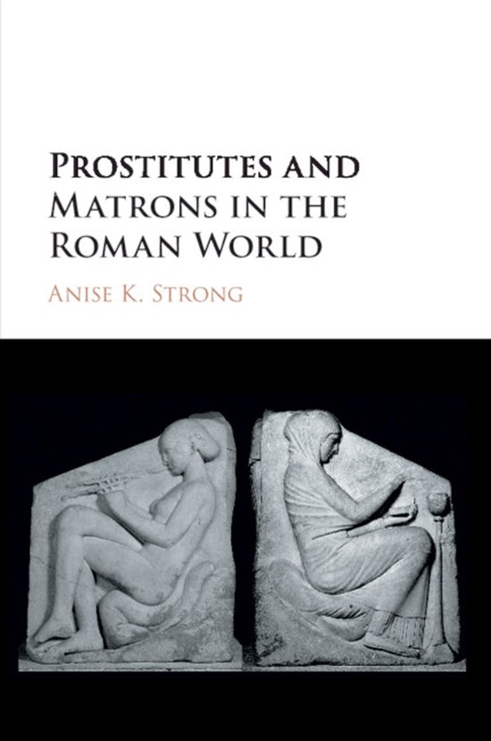Boekhoes met twee Romeinse beeldjes van vrouwen, met de titel 'Prostitutes and Matrons in the Roman World'.
