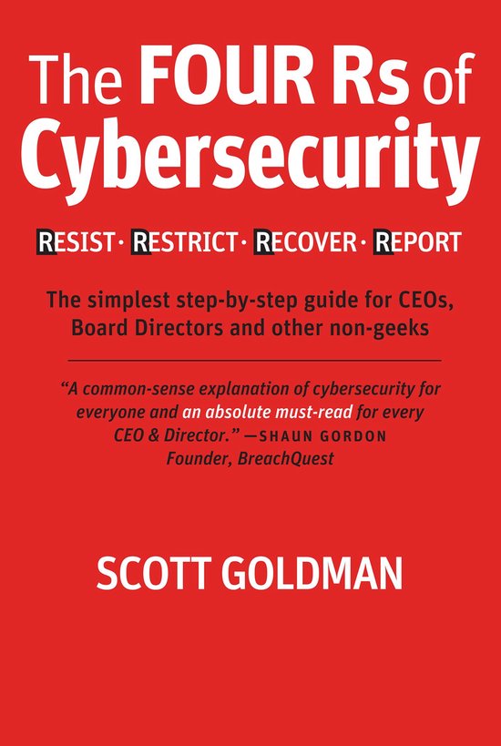 The Four Rs of Cybersecurity Resist. Restrict. Recover. Repo ... - cover