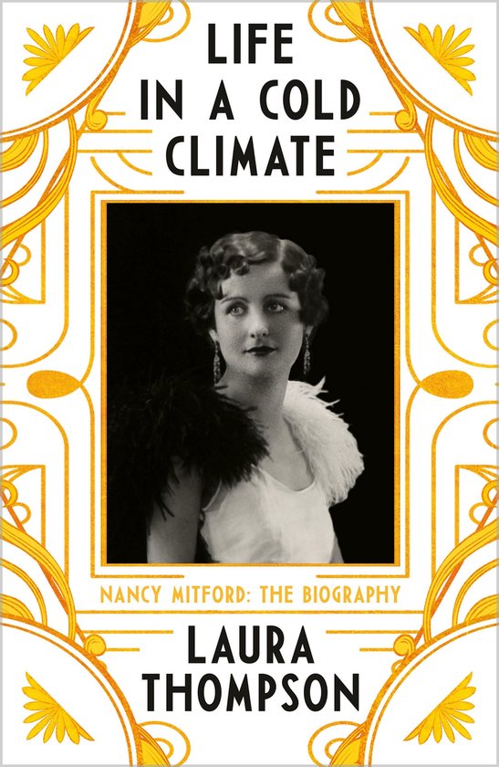 Great Lives - Life in a Cold Climate: Nancy Mitford The Biog ... - cover