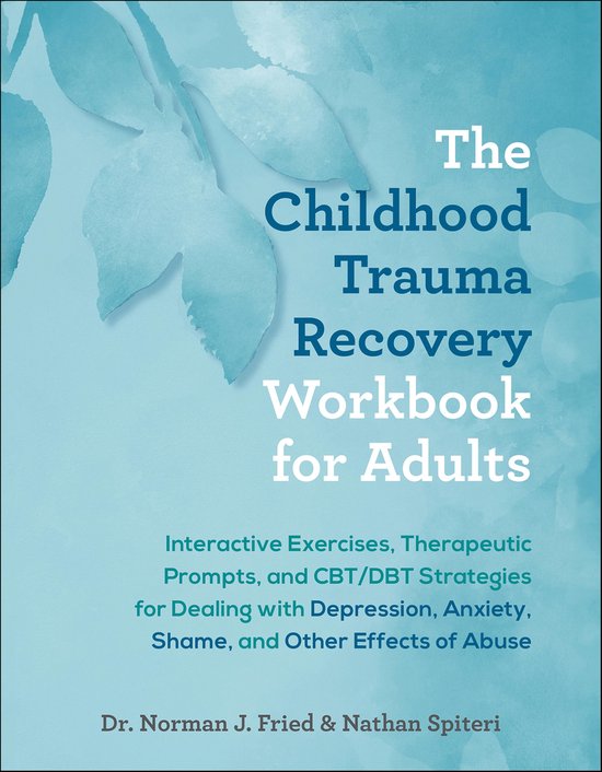 The Childhood Trauma Recovery Workbook for Adults - cover