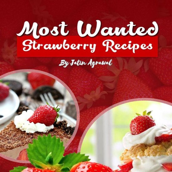 Most Wanted Strawberry Recipes - cover