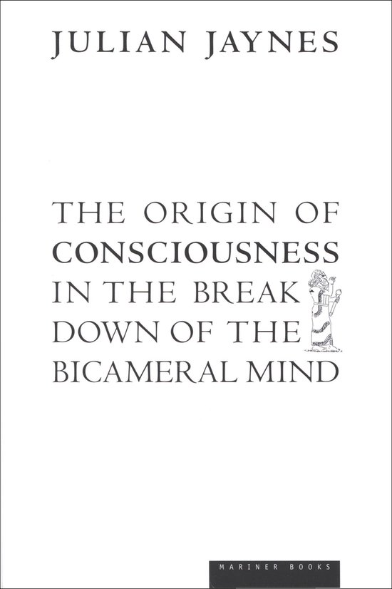The Origin of Consciousness in the Breakdown of the Bicamera ... - cover