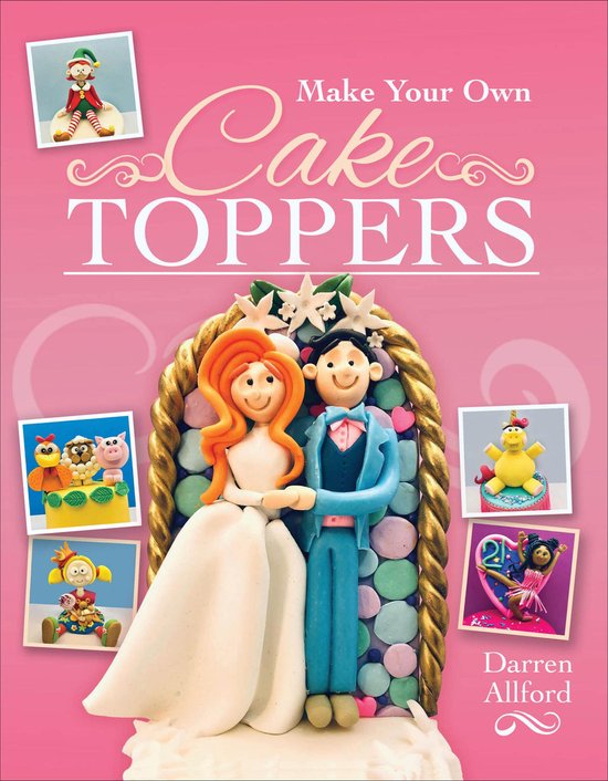 Make Your Own Cake Toppers - cover