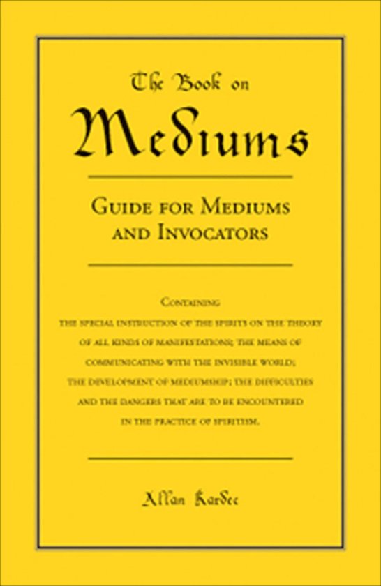 Couverture jaune avec le titre 'The Book on Mediums: Guide for Mediums and Invocators' en écriture noire ornée.