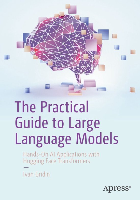Boekomslag 'The Practical Guide to Large Language Models' met een paars-roze brein-icoon van draden, omringd door blokjes.