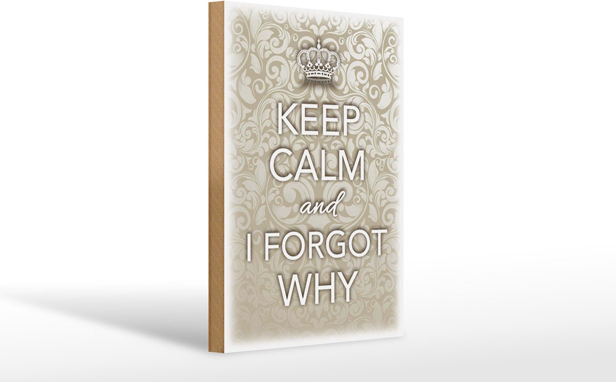 Holzschild Spruch 20x30cm Keep Calm and i forgot why