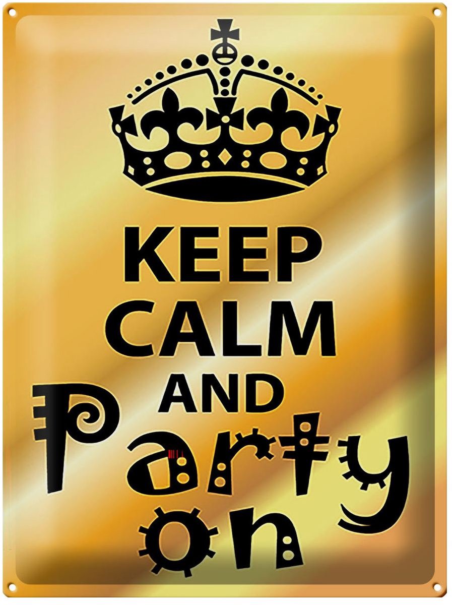 Blechschild Spruch 30x40cm Keep Calm and party on