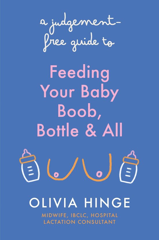 A Judgement-Free Guide to Feeding Your Baby - cover