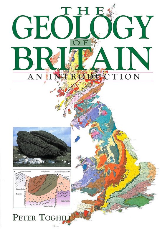 Geologie van Groot-Brittannië: Inleiding tot de Geschiedenis, Rotsen en ...