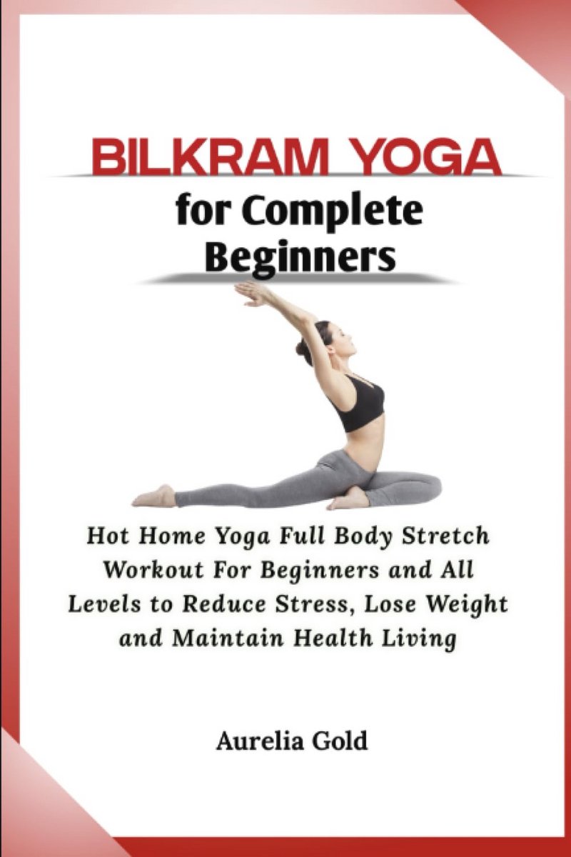 Hot Yoga voor Beginners: Volledige Lichaam Stretch Workout voor Stressreductie en Gezond Leven