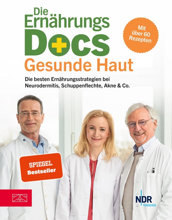 Livre 'Die Ernährungs-Docs - Gesunde Haut' avec 3 médecins. Cercle orange avec 'Mit über 60 Rezepten'. Autocollant rouge avec 'SPIEGEL Bestseller'.