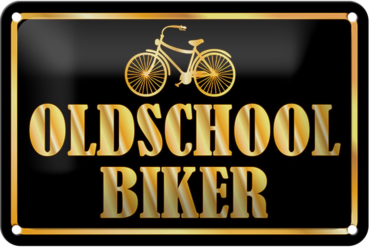 Blechschild Spruch 18x12cm Oldschool Biker