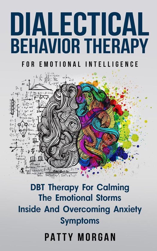 Dialectical Behavior Therapy for Emotional Intelligence: DBT ... - cover