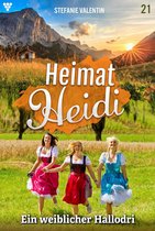 Heimat-Heidi 21 - Ein weiblicher Hallodri