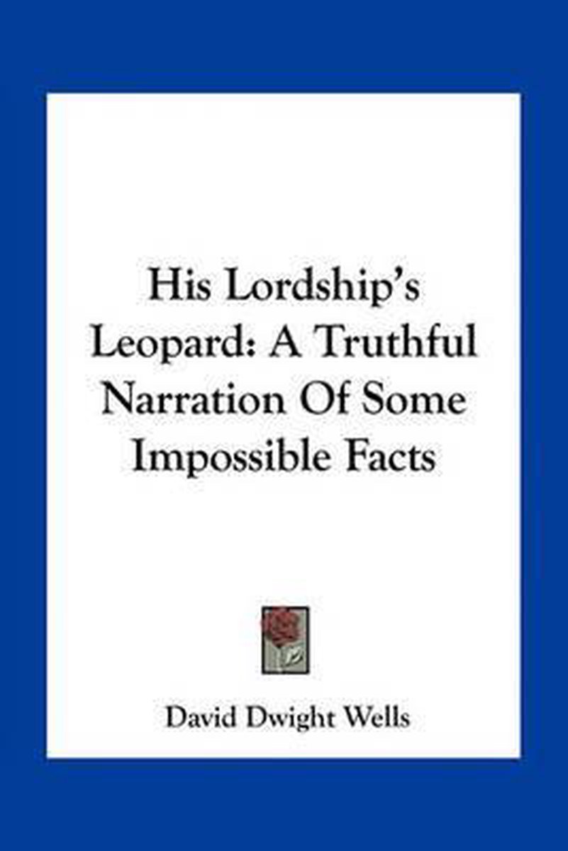 His Lordship's Leopard van David Dwight Wells