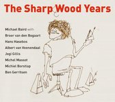 Various Artists - The Sharp Wood Years (CD)