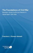 Routledge/Canada Blanch Studies on Contemporary Spain - The Foundations of Civil War