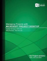 Managing Projects with Microsoft Project Desktop