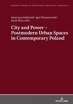 Warsaw Studies in Philosophy and Social Sciences 8 - City and Power – Postmodern Urban Spaces in Contemporary Poland