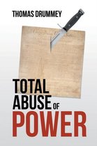 Total Abuse of Power