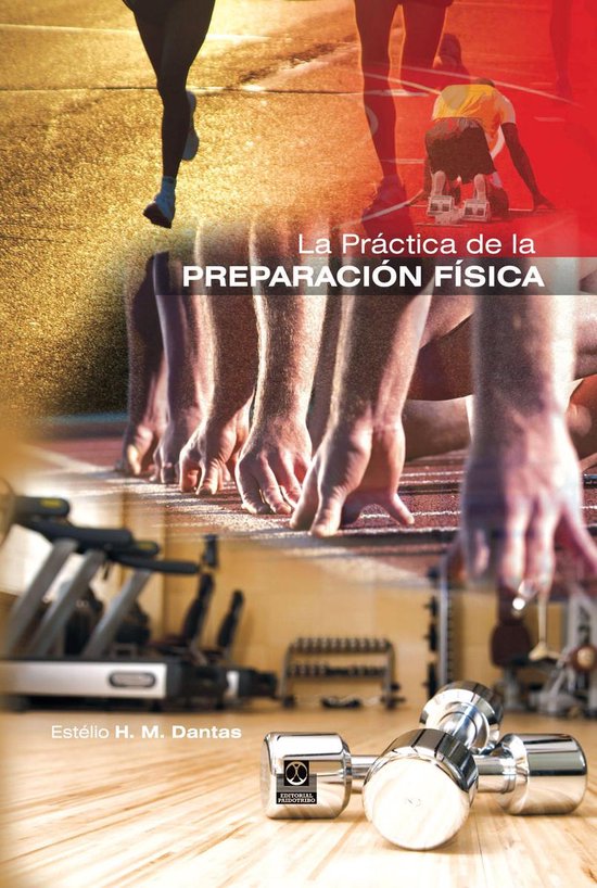 Preparación Física - La práctica de la preparación físi ... - cover
