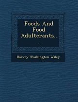 Foods and Food Adulterants...