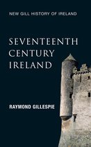 New Gill History of Ireland 3 - Seventeenth-Century Ireland (New Gill History of Ireland 3)