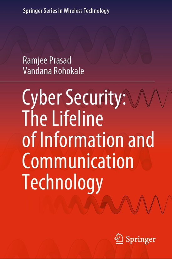Springer Series in Wireless Technology Cyber Security The Lifeline