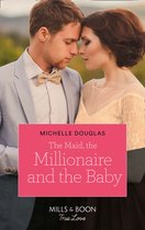 The Maid, The Millionaire And The Baby (Mills & Boon True Love)