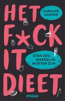 Het FUCK IT-dieet