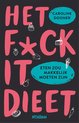 Het FUCK IT-dieet