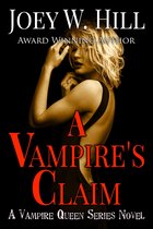 Vampire Queen Series 3 - A Vampire's Claim