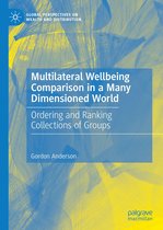 Global Perspectives on Wealth and Distribution - Multilateral Wellbeing Comparison in a Many Dimensioned World
