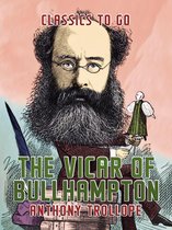 Classics To Go - The Vicar of Bullhampton
